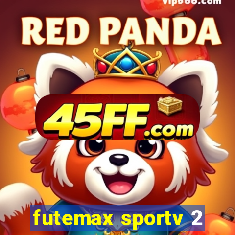 futemax sportv 2
